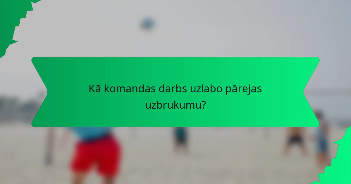 Kā komandas darbs uzlabo pārejas uzbrukumu?