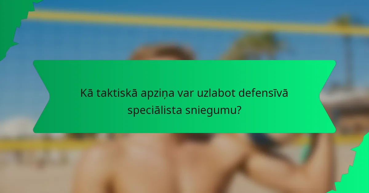 Kā taktiskā apziņa var uzlabot defensīvā speciālista sniegumu?